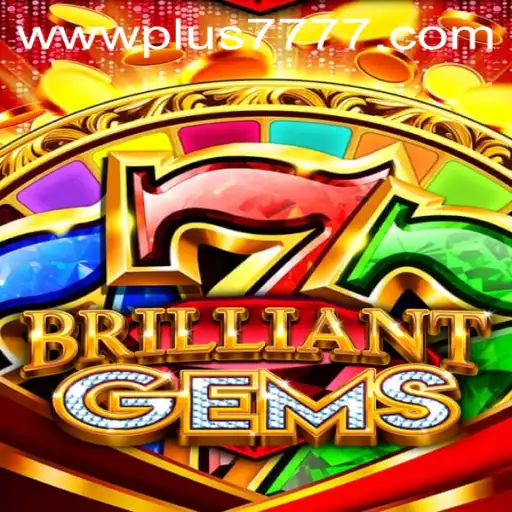 Discover the Dazzling World of BrilliantGems: Unleash the Magic of Plus7777