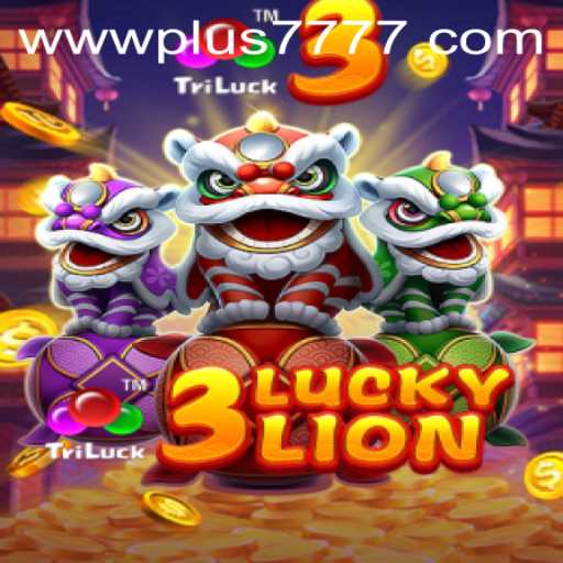 Discover the Thrills of 3LUCKYLION and Win Big with Plus7777
