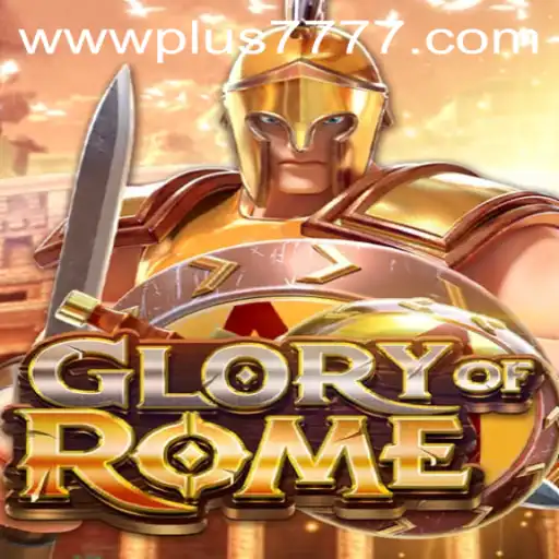 Exploring the Fascinating World of GloryofRome