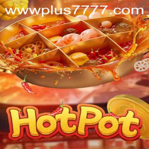 Explore the Thrilling World of 'Hotpot': A Game of Strategy and Luck
