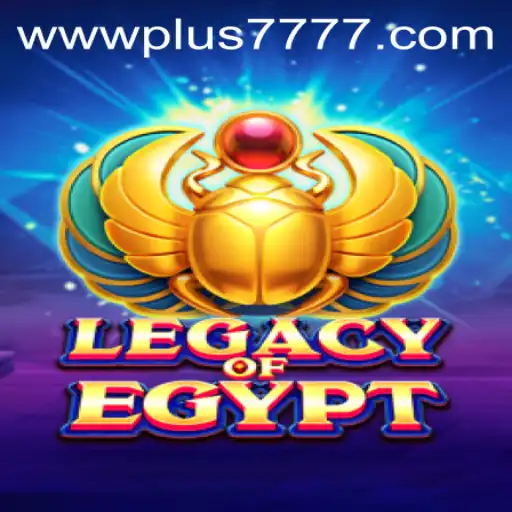 Legacy of Egypt: Unveiling the Mysteries with Plus7777