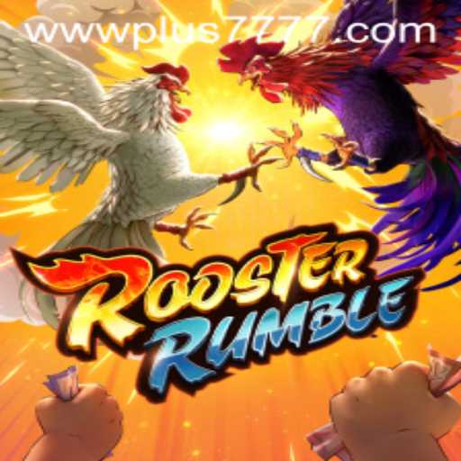 Discover the Exciting World of RoosterRumble with Plus7777
